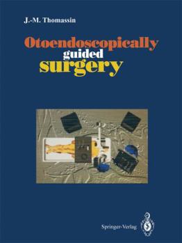 Paperback Otoendoscopically Guided Surgery Book