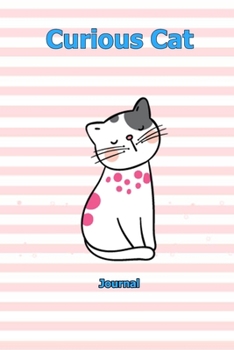 Curious Cat: Journal  6 x 9 inch With 120 Lined pages