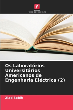 Paperback Os Laboratórios Universitários Americanos de Engenharia Eléctrica (2) [Portuguese] Book