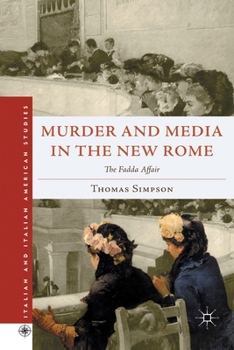 Paperback Murder and Media in the New Rome: The Fadda Affair Book