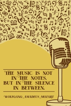 Paperback The Music is Not in The Notes but in the Silence in Between: DIN-A5 sheet music book with 100 pages of empty staves for composers and music students t Book