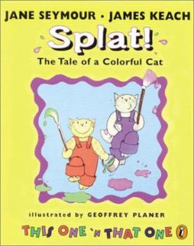 Paperback Splat! the Tale of a Colorful Cat: This One 'n That One Book