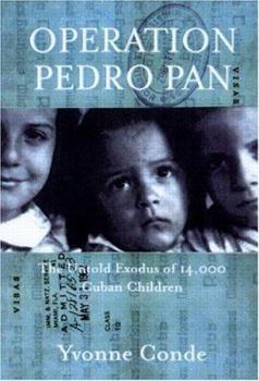 Hardcover Operation Pedro Pan: The Untold Exodus of 14,048 Cuban Children Book