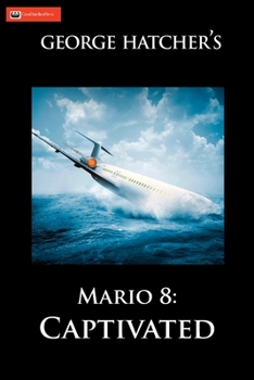 Paperback Mario 8: Captivated: Captivated Book