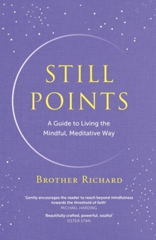 Hardcover Still Points: Living a Mindful Meditative Way Book