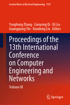 Hardcover Proceedings of the 13th International Conference on Computer Engineering and Networks: Volume III Book
