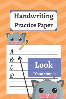Paperback Handwriting Practice Paper: 120 Blank Writing Pages - For Students Learning to Write Letters Book