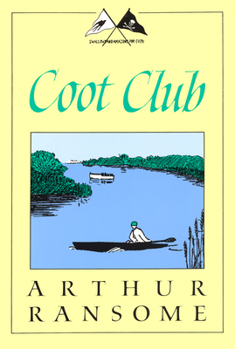 Coot Club - Book #5 of the Swallows and Amazons