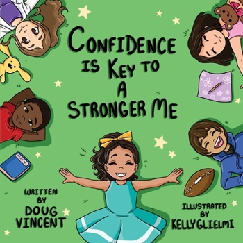 Paperback Confidence is Key to a Stronger Me Book