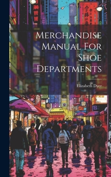 Hardcover Merchandise Manual For Shoe Departments Book