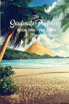 Paperback The Soulmate Prophecy: Book One - The Birth Book