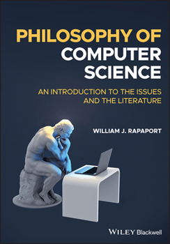 Paperback Philosophy of Computer Science: An Introduction to the Issues and the Literature Book