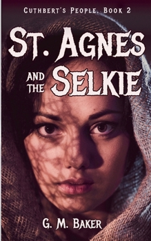 Paperback Saint Agnes and the Selkie Book