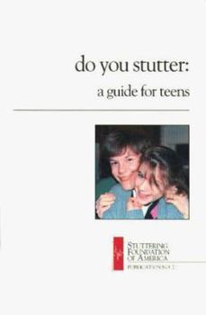 Hardcover Do You Stutter: A Guide for Teens Book
