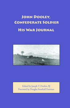 Paperback John Dooley, Confederate Soldier: His War Journal Book