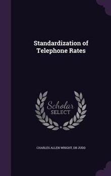 Hardcover Standardization of Telephone Rates Book