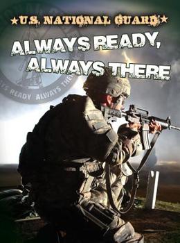 Paperback U.S. National Guard: Always Ready, Always There Book