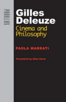 Gilles Deleuze: Cinema and Philosophy - Book  of the Parallax: Re-visions of Culture and Society