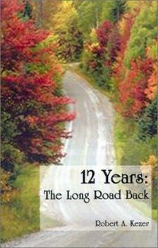 Paperback 12 Years: The Long Road Back Book