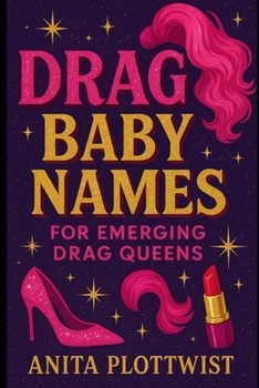 Paperback Baby Drag Names: For the emerging Drag Queen Book