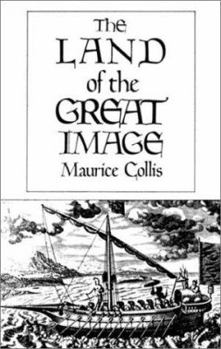 Paperback The Land of the Great Image: Historical Narrative Book