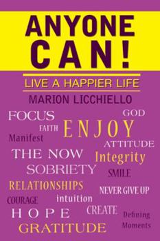 Paperback Anyone Can!: Live a Happier Life Book
