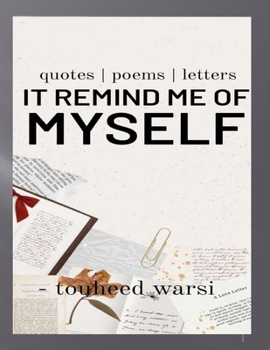 Paperback It remind me of myself: quotes / poems / letters Book