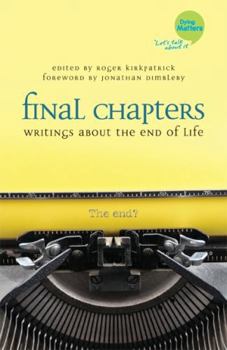 Paperback Final Chapters: Writings about the End of Life Book
