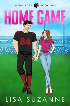 Home Game (Vegas Aces Illustrated Cover Edition)