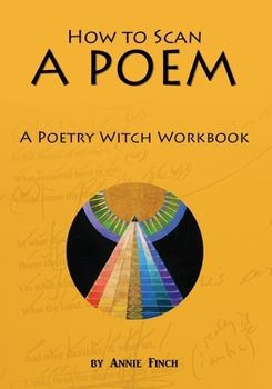 Paperback How to Scan a Poem: A Poetry Witch Workbook Book