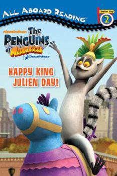 Paperback Penguins of Madagascar: Happy King Julien Day! Book