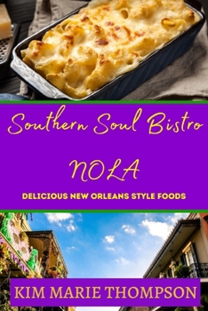 Paperback Southern Soul Bistro Nola Book