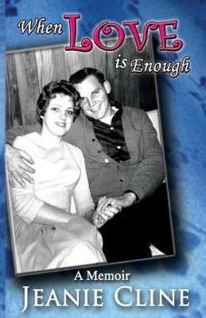 Paperback When Love Is Enough: A Memoir Book