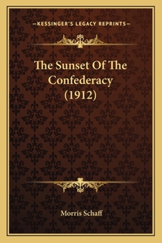 Paperback The Sunset Of The Confederacy (1912) Book