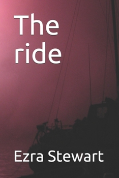 The ride