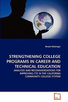 Paperback Strengthening College Programs in Career and Technical Education Book