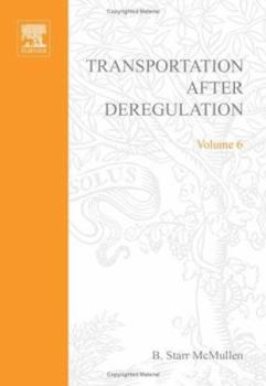 Hardcover Transportation After Deregulation: Volume 6 Book