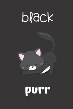 black purr: small lined Adorable Kitties Notebook / Travel Journal to write in (6'' x 9'') 120 pages