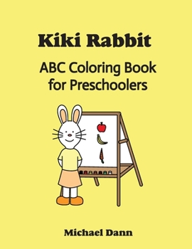 Paperback Kiki Rabbit ABC Coloring Book for Preschoolers Book