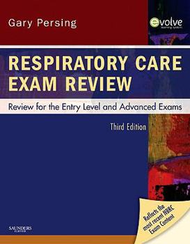 Respiratory Care Exam Review: Review for the Entry Level and Advanced Exams