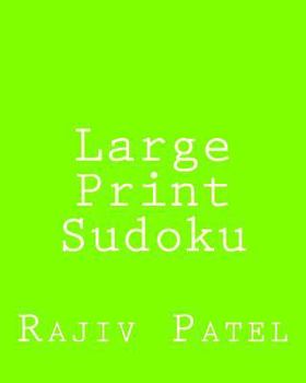 Paperback Large Print Sudoku: Fun, Large Grid Sudoku Puzzles [Large Print] Book