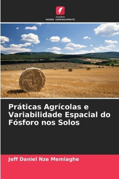 Paperback Práticas Agrícolas e Variabilidade Espacial do Fósforo nos Solos [Portuguese] Book