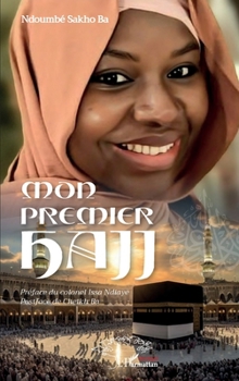Mon premier hajj (French Edition)