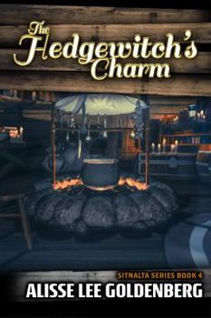 Paperback The Hedgewitch's Charm: The Sitnalta Series Book