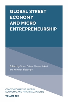 Hardcover Global Street Economy and Micro Entrepreneurship Book