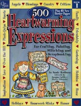 Paperback 500 Heartwarming Expressions for Crafting, Painting, Stitching & Scrapbooking Book