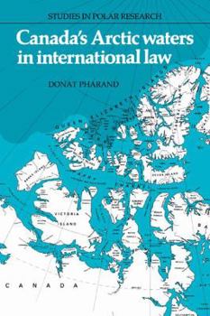 Canada's Arctic Waters in International Law - Book  of the Studies in Polar Research