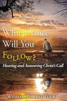 Paperback Which Voice Will You Follow: Hearing and Answering Christ's Call Book