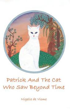 Paperback Patrick And The Cat Who Saw Beyond Time Book