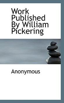 Work Published by William Pickering